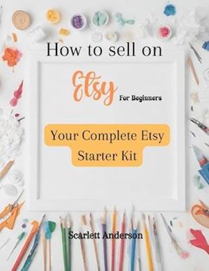 How to sell on etsy for beginners 2024