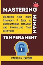 Mastering Human Temperament