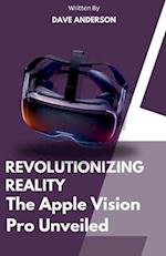 Revolutionizing Reality of Apple vision pro VR