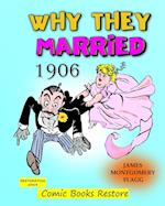 Why they married, by Montgomery Flagg