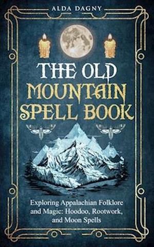 The Old Mountain Spell Book