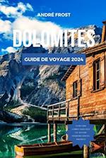 Dolomites Guide de Voyage 2024