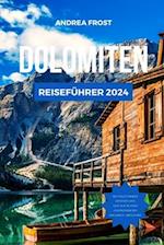 Dolomiten Reiseführer 2024