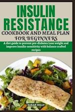 Insulin Resistance Cookbook and Meal Plan for Beginners