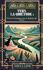 Vers la Quiétude