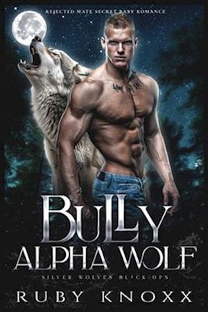 Bully Alpha Wolf