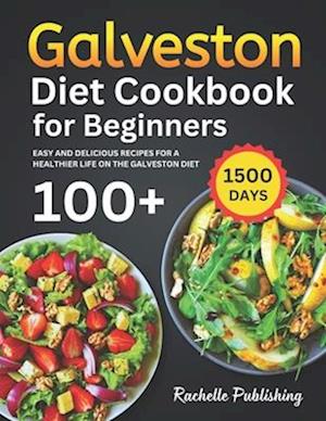 Galveston Diet Cookbook for Beginners