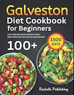 Galveston Diet Cookbook for Beginners