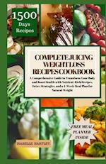 Complete Juicing Weight Loss Recipes Cookbook