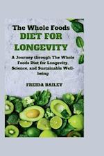 The Whole Foods Diet for Longevity