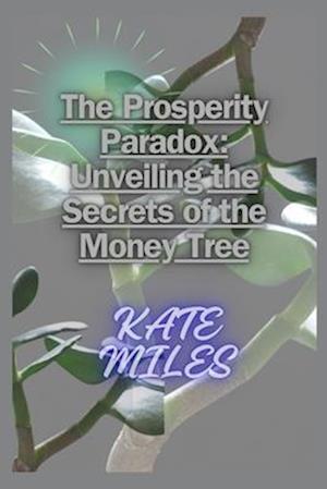 The Prosperity Paradox