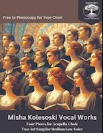 Misha Kolesoski Vocal Works