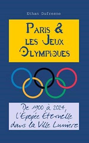 Paris et les Jeux Olympiques