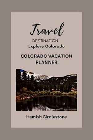 Colorado Vacation Planner