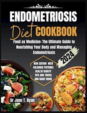 Endometriosis Diet Cookbook