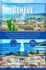 Genève Guide de voyage 2024