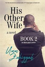 His Other Wife, Book 2