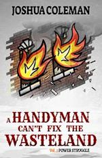A Handyman Can't Fix The Wasteland Vol. 2
