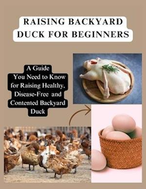 Raising Backyard Duck for Beginners