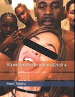 Storie erotiche interrazziali 4