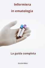 Infermiera in ematologia - La guida completa