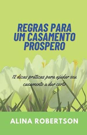 Regras Para Um Casamento Prospero