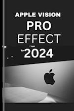APPLE VISION PRO EFFECT 2024 (User Guide)