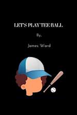 Let's Play Tee Ball