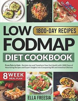 Low FODMAP Diet Cookbook - From Pain to Gain