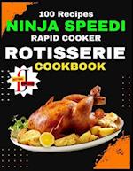 Ninja Speedi Rapid Cooker Rotisserie Cookbook