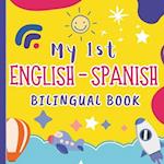 My 1st English Spanish Bilingual Book