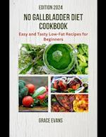 No Gallbladder Diet Cookbook