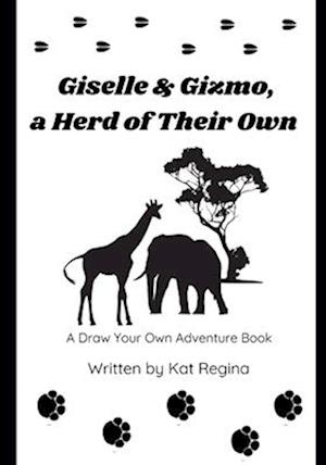 Giselle & Gizmo, a Herd of Their Own