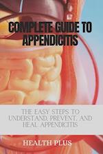 Complete Guide to Appendicitis