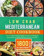 Low Carb MEDITERRANEAN Diet Cookbook