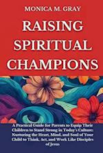 Raising Spiritual Champions