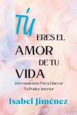 Tú Eres El Amor de Tu Vida