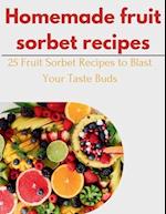 Homemade fruit Sorbet Recipes