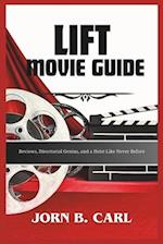 Lift Movie Guide