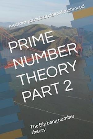 Prime Number Theory Part 2