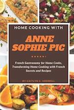 Home Cooking with Anne Sophie Pic