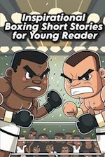 Inspirational Boxing Short Stories for Young Reader