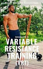 Variable Resistance Training (VRT)