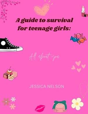 A guide to survival for teenage girls