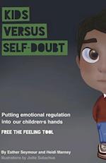 Kids Versus Self-Doubt
