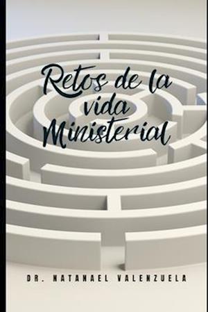 Retos de la vida ministerial