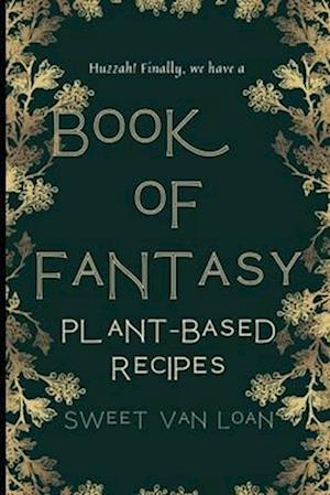 A Book of Fantasy Recipes