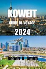 Guide de Voyage Au Koweït 2024