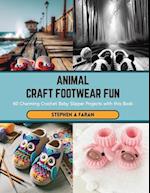 Animal Craft Footwear Fun