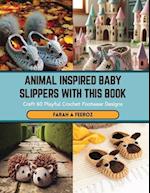 Animal Inspired Baby Slippers with this Book